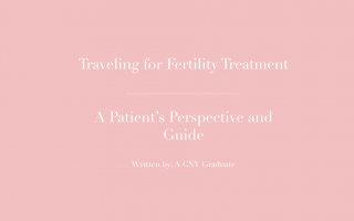 Traveling to CNY Fertility: A Patient’s Perspective