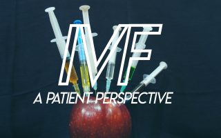 IVF: A Patient Perspective